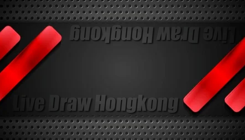 Trik Pasang Angka Live Draw Hongkong Paling Ampuh